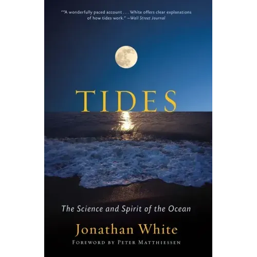 Tides: The Science and Spirit of the Ocean