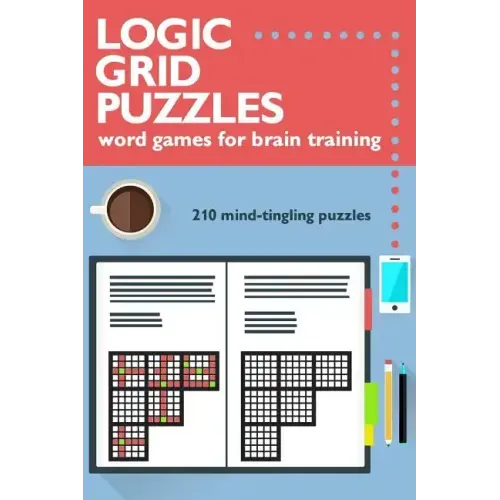 Logic Grid Puzzles: Word Games for Brain Training