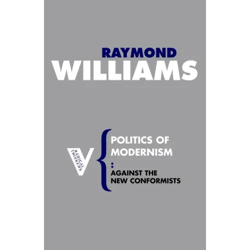 Politics of Modernism: Against the New Conformists