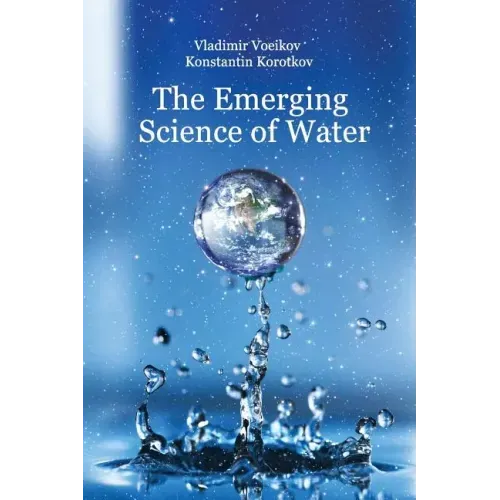 The Emerging Science of Water: Water Science in the XXIst Century