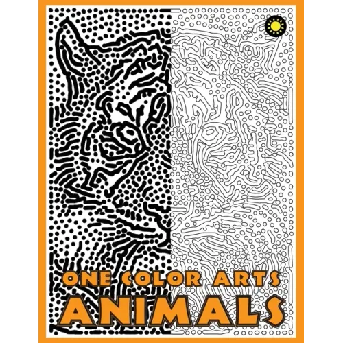 One Color ARTS: New Type of Relaxation & Stress Relief Coloring Book for Adults