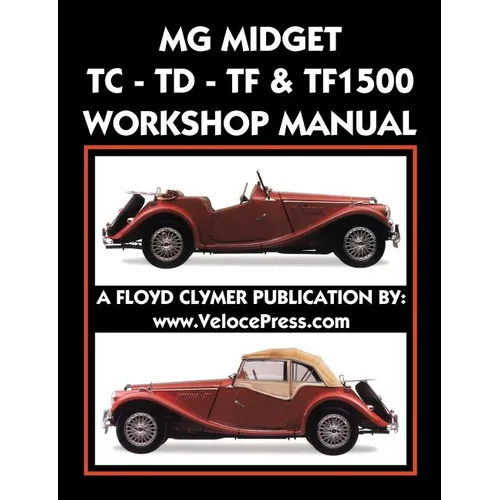MG Midget Tc-Td-Tf-Tf1500 Workshop Manual - Paperback