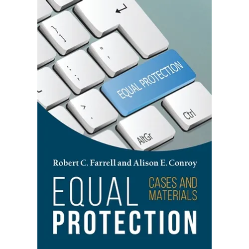 Equal Protection, Cases and Materials - Second Edition