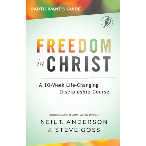 Freedom In Christ Participant's Guide