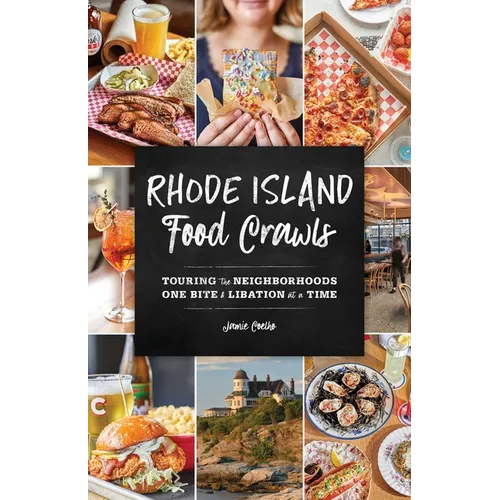 Rhode Island Food Crawls: Touring the Neighborhoods One Bite & Libation at a Time