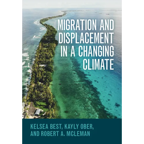 Migration and Displacement in a Changing Climate