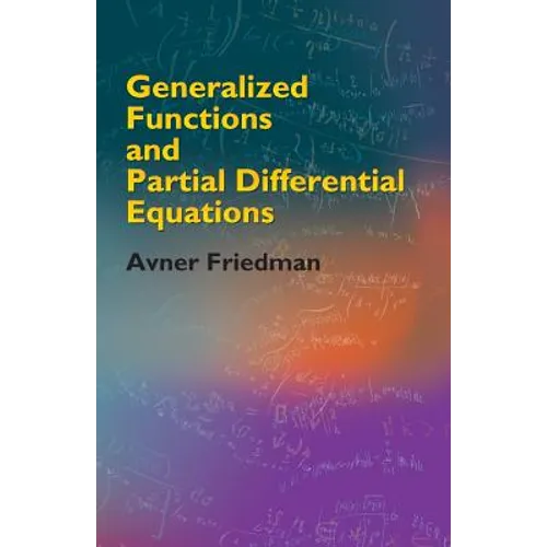 Generalized Functions and Partial Differential Equations