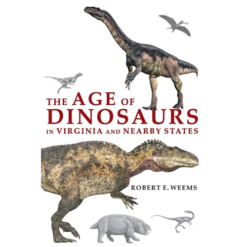 The Age of Dinosaurs in Virginia and Nearby States