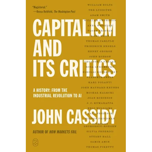 Capitalism and Its Critics: A History: From the Industrial Revolution to AI