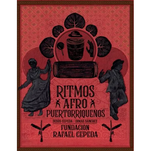 Ritmos Afro Puertorriqueños / Afro Puerto Rican Rhythms