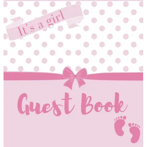 It's a girl, baby shower guest book (Hardback)