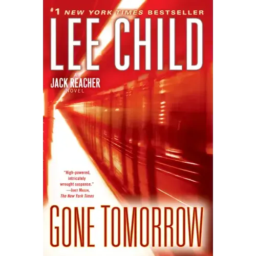 Gone Tomorrow: A Reacher Novel