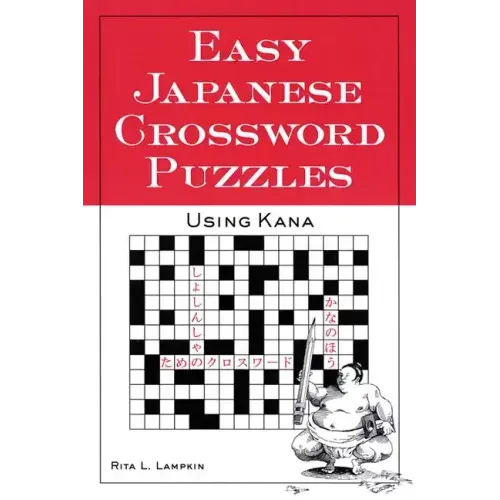 Easy Japanese Crossword Puzzles: Using Kana