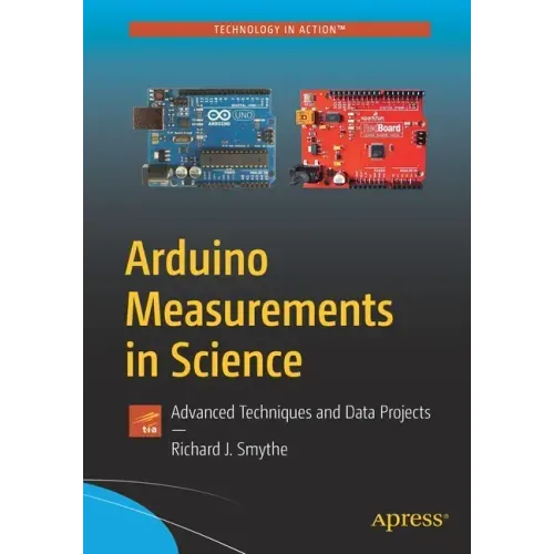 Arduino Measurements in Science: Advanced Techniques and Data Projects
