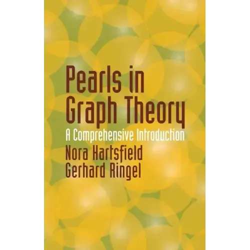 Pearls in Graph Theory: A Comprehensive Introduction