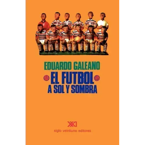 El Fútbol a Sol Y Sombra