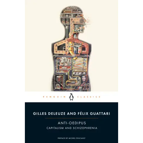 Anti-Oedipus: Capitalism and Schizophrenia
