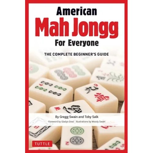 American Mah Jongg for Everyone: The Complete Beginner's Guide