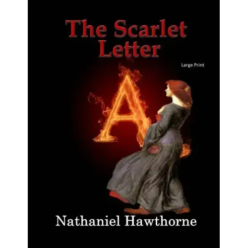 The Scarlet Letter: Large Print