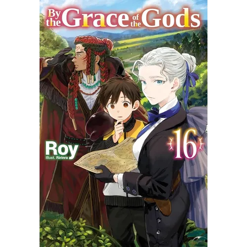 By the Grace of the Gods: Volume 16