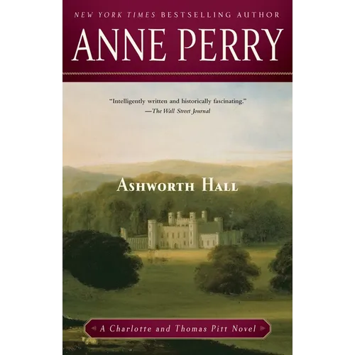 Ashworth Hall: A Charlotte and Thomas Pitt Novel
