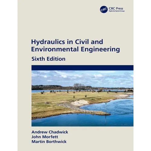 Hydraulics in Civil and Environmental Engineering