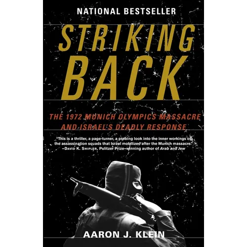 Striking Back: The 1972 Munich Olympics Massacre and Israel's Deadly Response