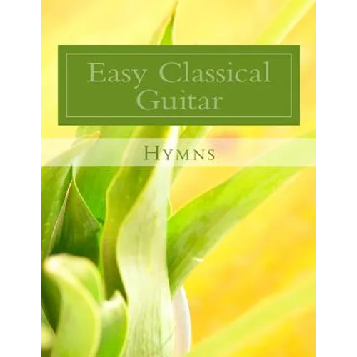 Easy Classical Guitar Hymns