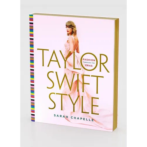 Taylor Swift Style: Fashion Through the Eras