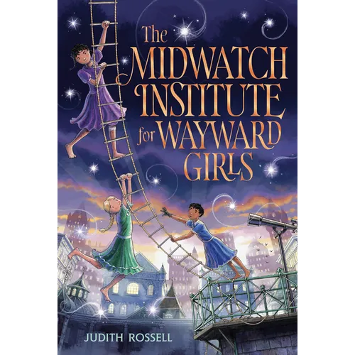 The Midwatch Institute for Wayward Girls