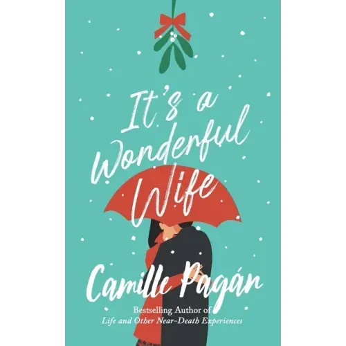 It's a Wonderful Wife: A novella