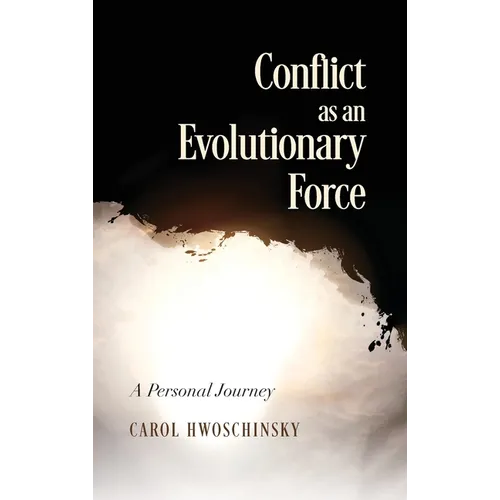 Conflict as an Evolutionary Force: A Personal Journey