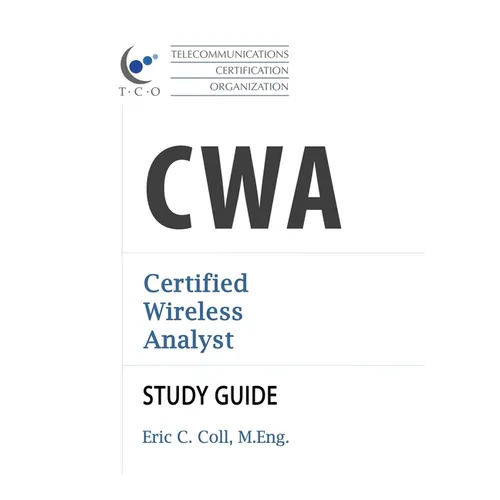 TCO CWA Certified Wireless Analyst Study Guide