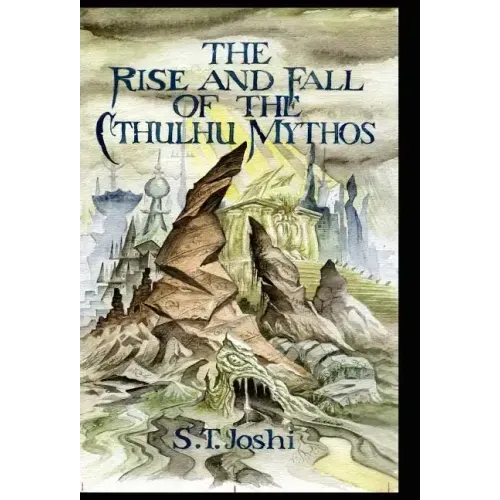 The Rise and Fall of the Cthulhu Mythos