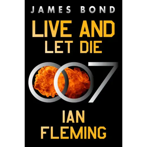 Live and Let Die: A James Bond Novel