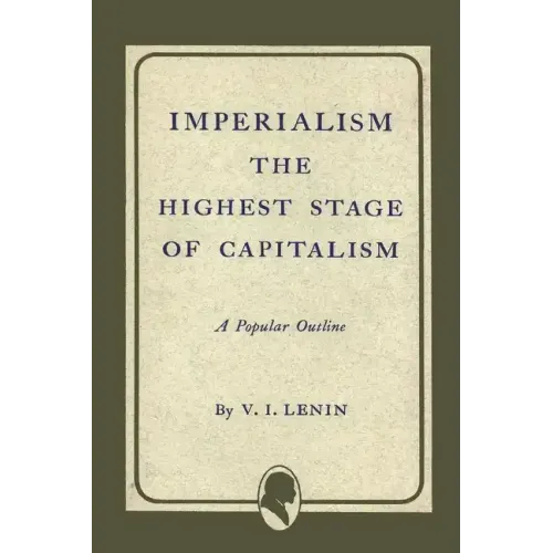 Imperialism the Highest Stage of Capitalism