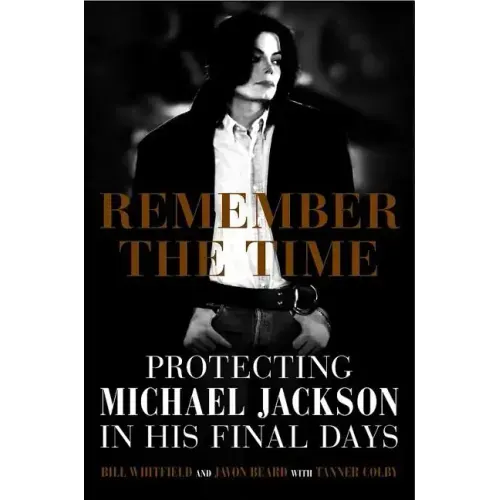 Remember the Time: Protecting Michael Jackson in His Final Days