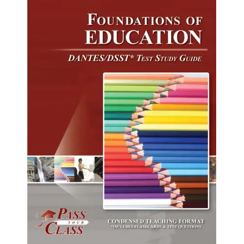 Foundations of Education DANTES/DSST Test Study Guide