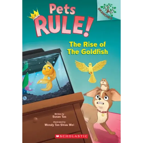 The Rise of the Goldfish: A Branches Book (Pets Rule! #4)