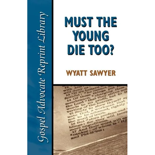 Must the Young Die Too?