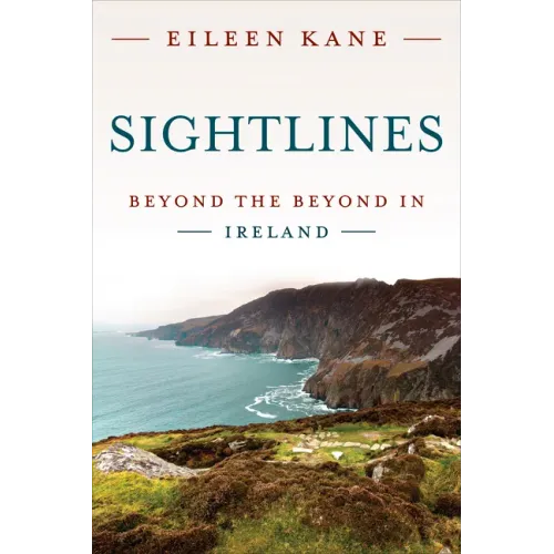 Sightlines: Beyond the Beyond in Ireland