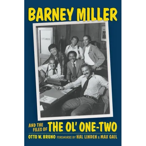 Barney Miller and the Files of the Ol' One-Two (hardback)
