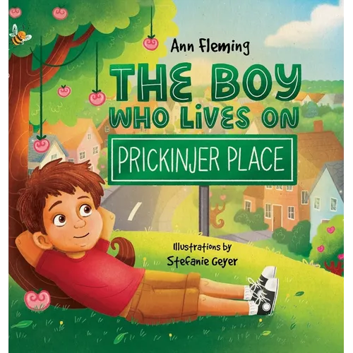 The Boy Who Lives on Prickinjer Place: Discover the Power of Appreciation