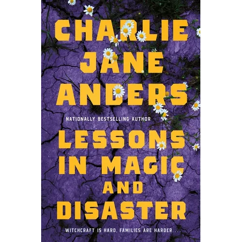 Lessons in Magic and Disaster