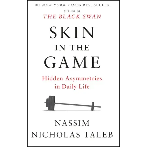 Skin in the Game: Hidden Asymmetries in Daily Life