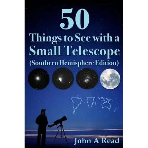 50 Things to See with a Small Telescope (Southern Hemisphere Edition)