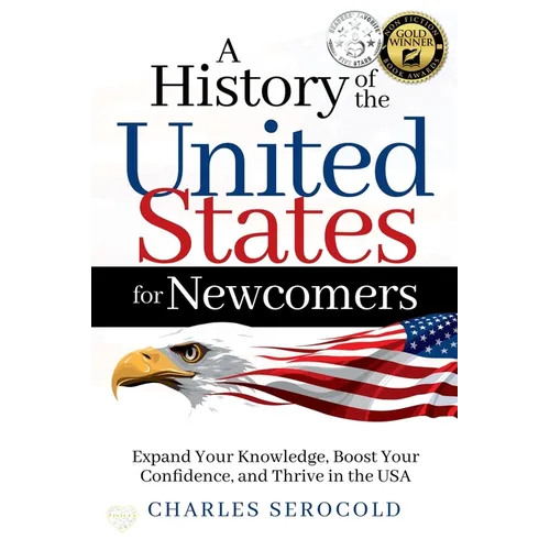A History of the United States for Newcomers