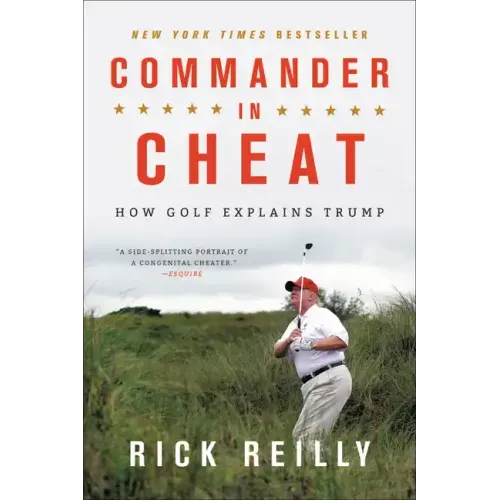 Commander in Cheat: How Golf Explains Trump