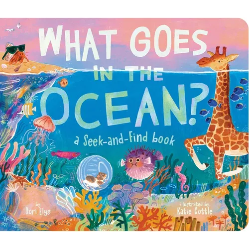 What Goes in the Ocean?: A Seek-And-Find Book