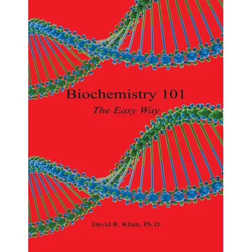 Biochemistry 101 - The Easy Way